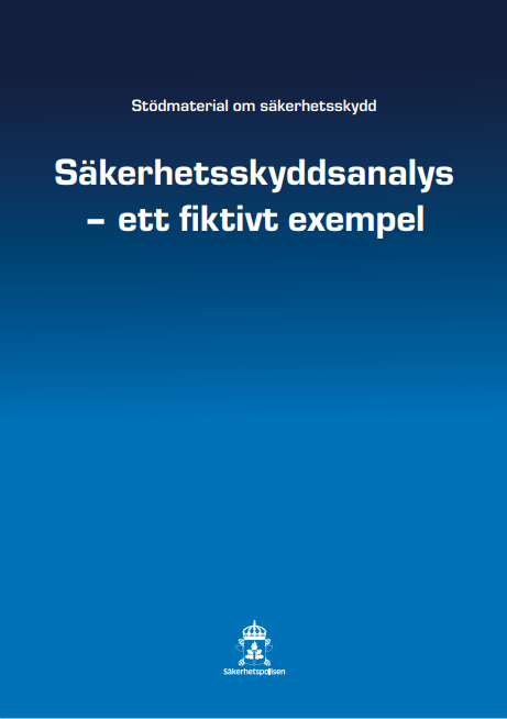Stödmaterial: Säkerhetsskyddsanalys – ett fiktivt exempel